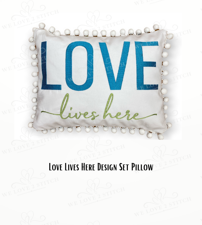 Love Lives Here Design Set