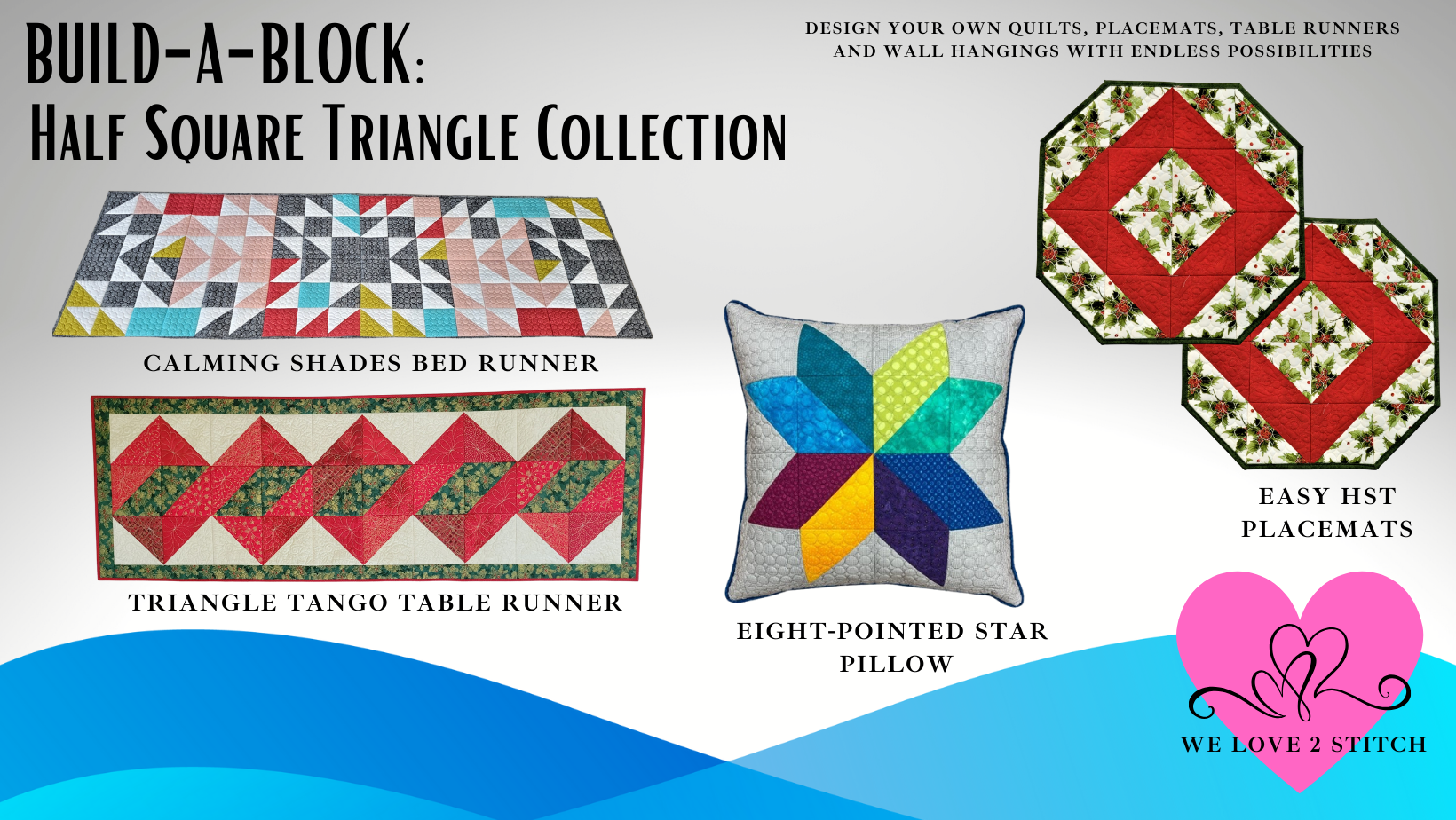 Build-A-Block: HALF SQUARE TRIANGLE Collection – We Love 2 Stitch