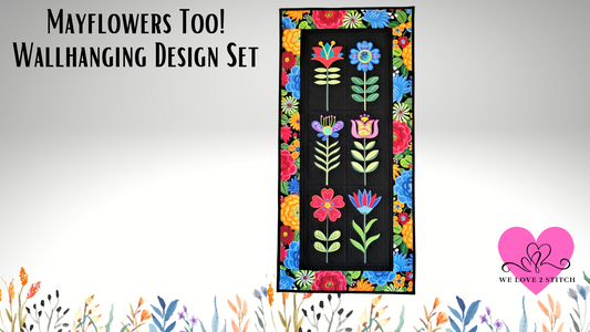 Mayflowers Too! Wall Hanging Design Set